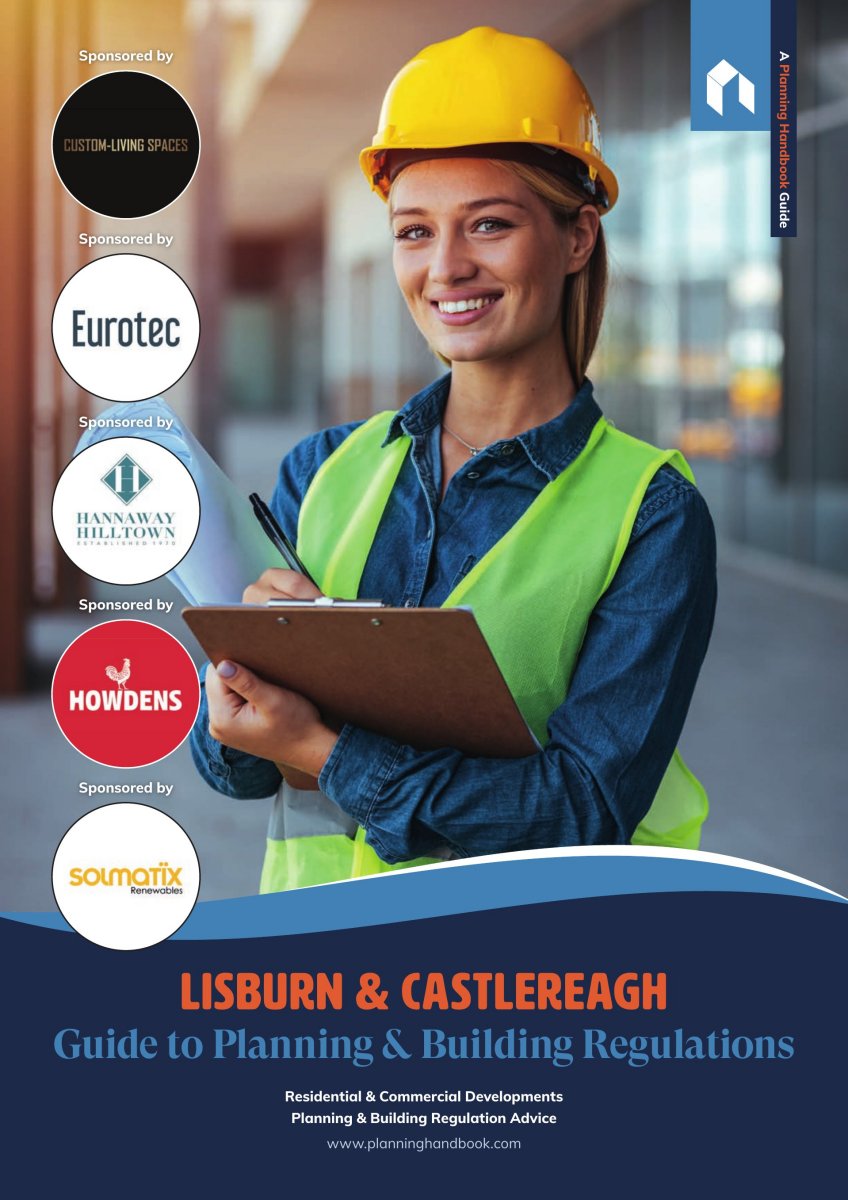 Lisburn & Castlereagh Guide To Planning And Building Regulations Volume 1